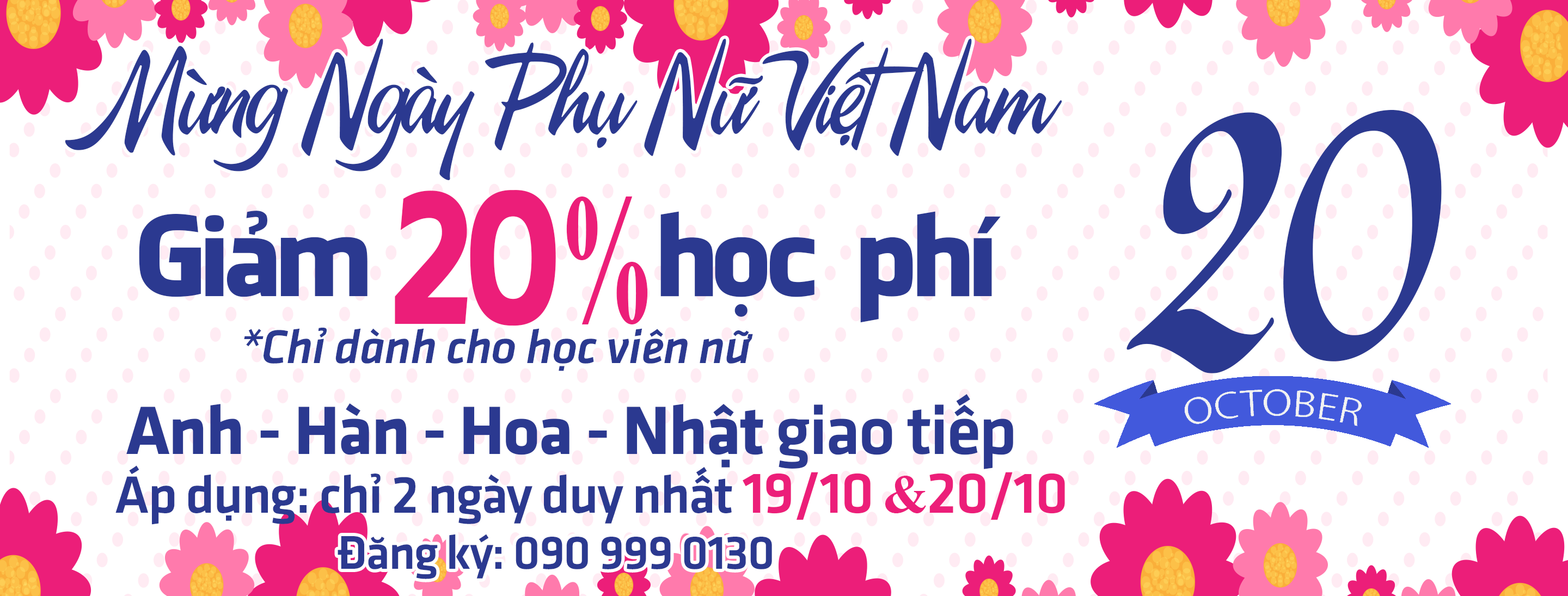 Giảm 20% học phí Anh - Hàn - Hoa - Nhật mừng ngày Phụ Nữ Việt Nam