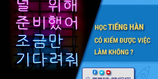 Học tiếng Hàn có Kiếm Được Việc Làm không?