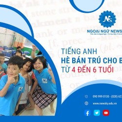 TIẾNG ANH HÈ BÁN TRÚ CHO BÉ TỪ 4 ĐẾN 6 TUỔI