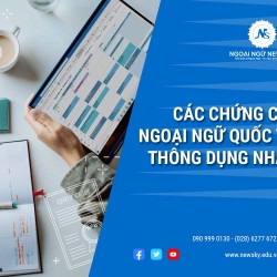 các chứng chỉ ngoại ngữ quốc tế thông dụng nhất