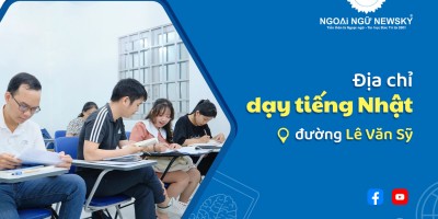 Địa chỉ dạy tiếng Nhật uy tín đường Lê Văn Sỹ