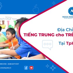 dia-chi-day-tieng-trung-cho-tre-em-tot-tai-tphcm
