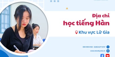 Địa chỉ học tiếng Hàn uy tín khu vực Lữ Gia