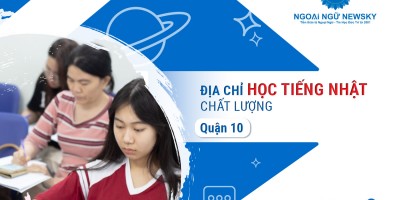 Địa chỉ học tiếng Nhật chất lượng tại Quận 10