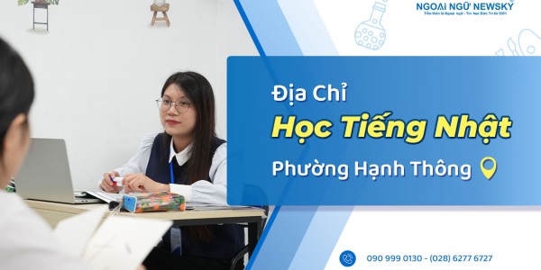 Địa chỉ học tiếng Nhật tốt nhất Phường Hạnh Thông