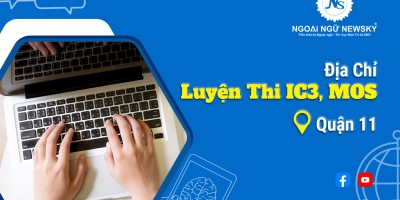 Địa chỉ Luyện thi IC3, MOS tại Quận 11 uy tín