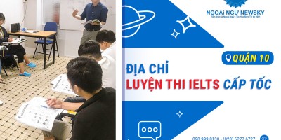 Địa chỉ luyện thi IELTS cấp tốc tại Quận 10