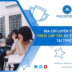 Địa chỉ Luyện thi TOEIC cấp tốc uy tín tại TpHCM