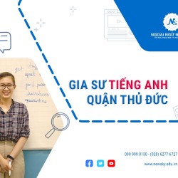 Gia sư tiếng Anh tốt nhất quận Thủ Đức