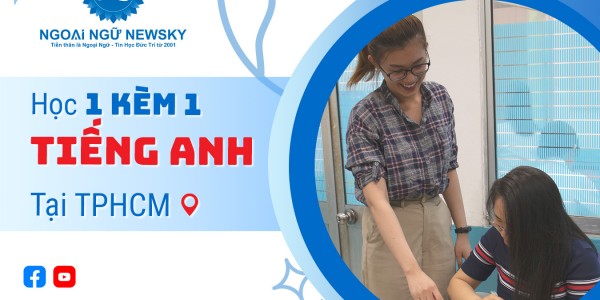 Học 1 kèm 1 tiếng Anh uy tín tại TPHCM