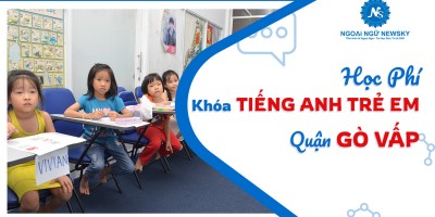 Học phí các khóa tiếng Anh Trẻ Em tại Gò Vấp