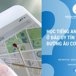 Học tiếng Anh ở đâu uy tín Đường Âu Cơ