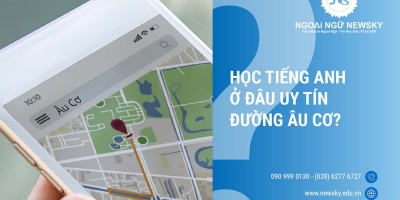 Học tiếng Anh ở đâu uy tín Đường Âu Cơ?