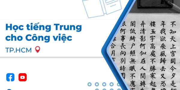 Học tiếng Trung cho công việc ở đâu tốt TP.HCM
