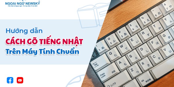 Hướng dẫn cách Gõ tiếng Nhật trên máy tính chuẩn