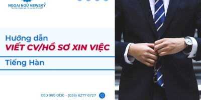 Hướng dẫn viết CV/Hồ sơ xin việc tiếng Hàn chuẩn nhất
