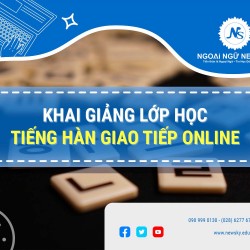 KHAI GIẢNG LỚP HỌC TIẾNG HÀN GIAO TIẾP ONLINE