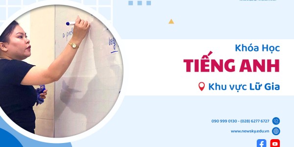 Khóa học Tiếng Anh khu vực Lữ Gia đảm bảo đầu ra