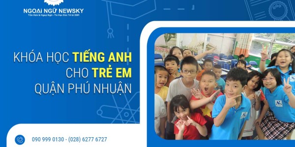 Khóa học tiếng Anh cho học sinh Phú Nhuận
