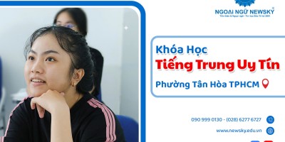 Khóa học Tiếng Trung uy tín Phường Tân Hòa TPHCM