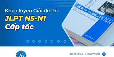 Khóa Luyện Giải Đề Thi JLPT N5-N1 Cấp Tốc