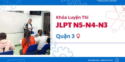 Khóa Luyện thi JLPT N5-N4-N3 uy tín tại Quận 3