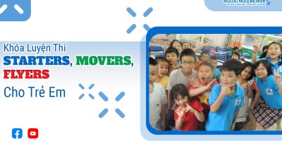 Khóa Luyện thi Starters, Movers, Flyers cho Trẻ Em