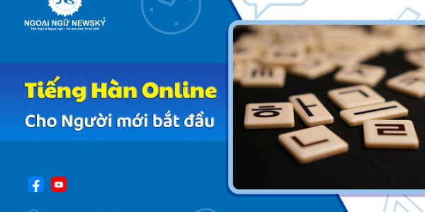 Khóa Tiếng Hàn Online cho người mới bắt đầu
