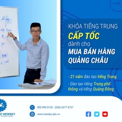 Khóa tiếng trung cấp tốc cho mua bán hàng Quảng Châu