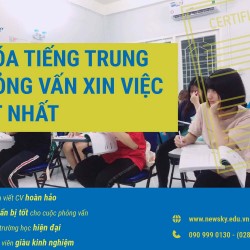 Khóa tiếng Trung phỏng vấn xin việc tốt nhất