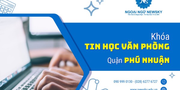 Khóa Tin Học Văn Phòng uy tín quận Phú Nhuận