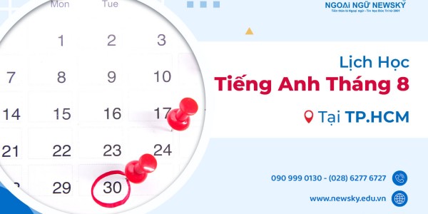 Lịch học tiếng Anh tháng 8 tại TP.HCM