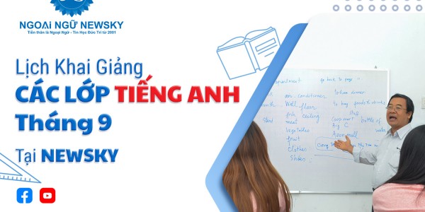 Lịch khai giảng các lớp tiếng Anh tháng 9 tại NewSky