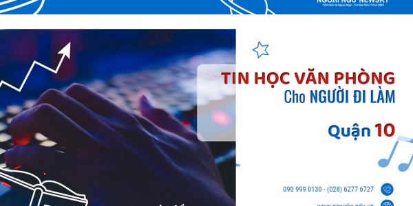 Lớp Tin Học Văn Phòng cho Người Đi Làm Quận 10