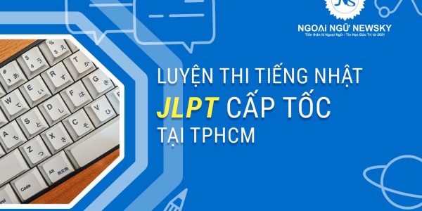 Luyện thi tiếng Nhật JLPT cấp tốc tại TpHCM