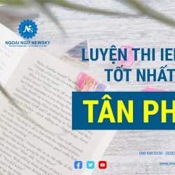 Luyện thi IELTS ở đâu tốt quận Tân Phú