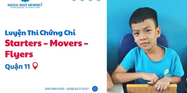 Luyện thi chứng chỉ Starters – Movers – Flyers uy tín Quận 11