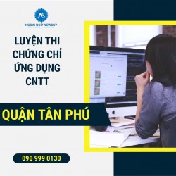 Luyện thi chứng chỉ ứng dụng CNTT quận Tân Phú