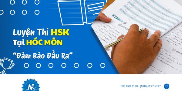 Luyện thi HSK tại Hóc Môn đảm bảo đầu ra