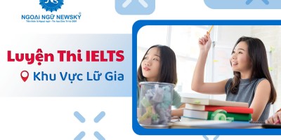 Luyện thi IELTS ở đâu tốt khu vực Lữ Gia