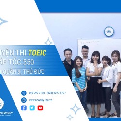 LUYỆN THI TOEIC CẤP TỐC 550 ĐẢM BẢO ĐẦU RA TẠI QUẬN 9, THỦ ĐỨC