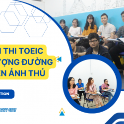 luyen-thi-toeic-chat-luong-duong-nguyen-anh-thu