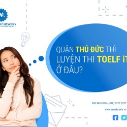 Luyện thi TOELF iTP Thủ Đức ở đâu