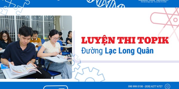 Luyện thi TOPIK uy tín đường Lạc Long Quân