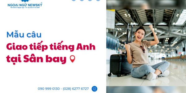 Mẫu câu giao tiếp tiếng Anh tại Sân Bay