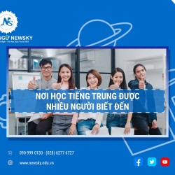 Nơi học tiếng Trung được nhiều người biết đến