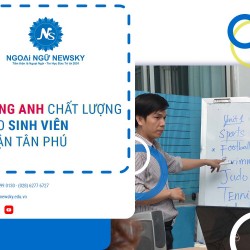 Học Tiếng Anh chất lượng cho sinh viên quận Tân Phú