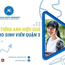 Học Tiếng Anh hiệu quả cho Sinh Viên quận 3