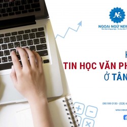 Khóa Tin học Văn Phòng ở Tân Phú đảm bảo đầu ra