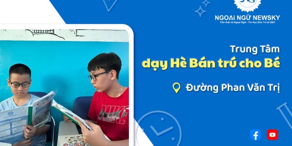Trung tâm dạy Hè Bán Trú cho bé đường Phan Văn Trị